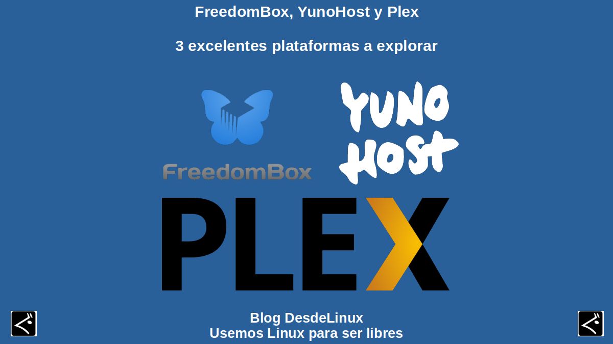 FreedomBox, YunoHost et Plex : 3 excellentes plateformes à explorer