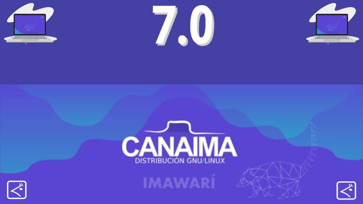 Canaima 7.0 Imawarí : Un ansiado lanzamiento nacional