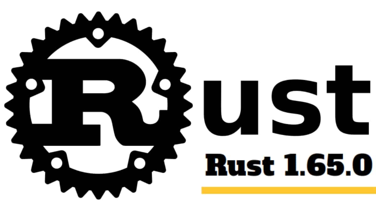 Rust 1.65.0 : Un langage pour construire un logiciel fiable et efficace