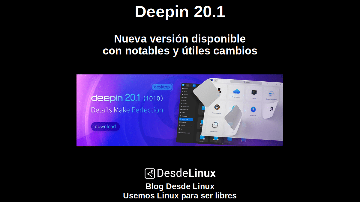 Deepin 20.1 : Nouvelle version disponible avec des changements notables et utiles