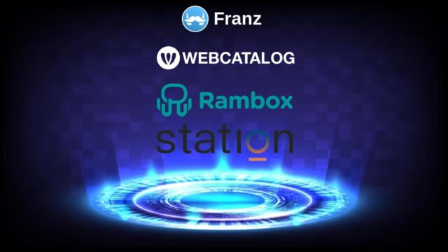 Station, WebCatalog, Rambox y Franz: ¿Cuál es su estado actual?