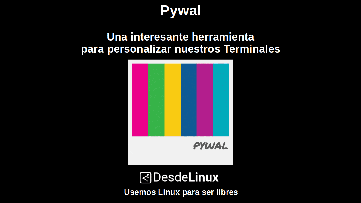 Pywal : Un outil intéressant pour personnaliser nos Terminaux