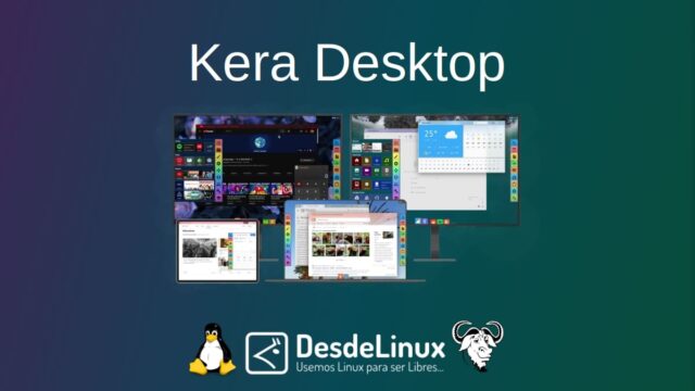 Kera Desktop: Moderno entorno de escritorio en pleno desarrollo