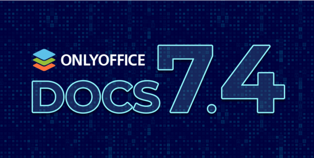 ONLYOFFICE Docs 7.4.0