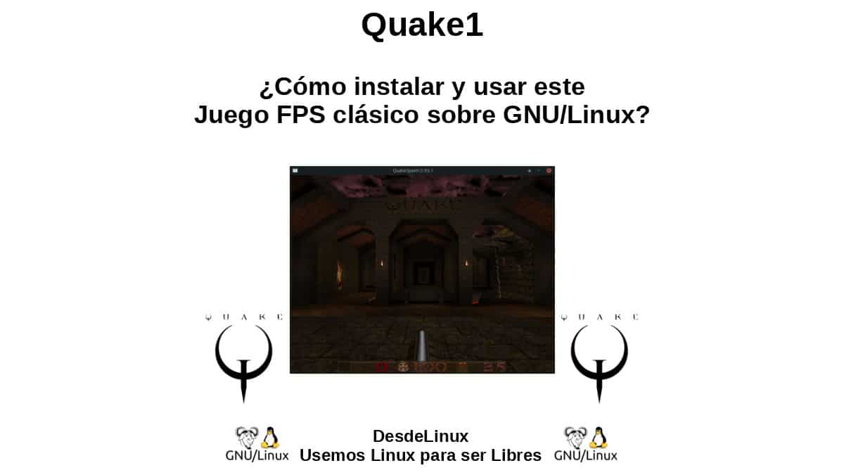 Quake : Comment jouer au FPS Quake1 avec QuakeSpasm sous GNU/Linux ?